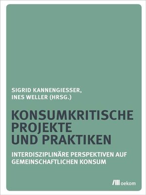 cover image of Konsumkritische Projekte und Praktiken